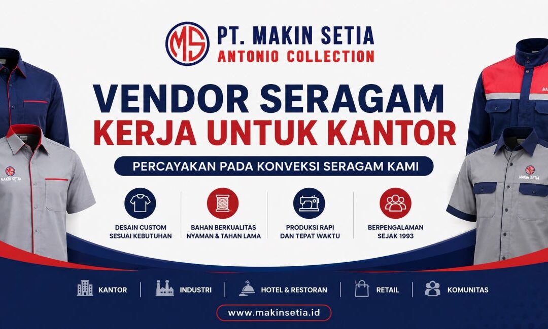 Vendor Seragam Kerja untuk Kantor di Jakarta dan Sekitarnya